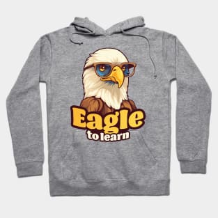 Eagle to Learn Hoodie